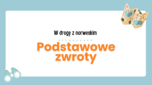 Podstawowe zwroty